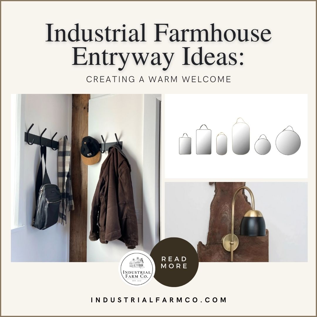 Industrial Farmhouse Entryway Ideas: Creating a Warm Welcome
